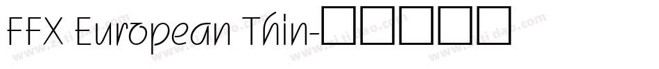 FFX European Thin字体转换